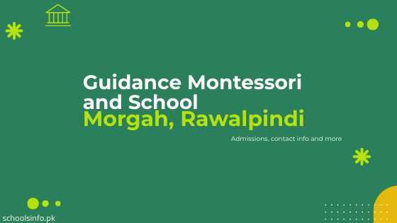 Guidance Montessori & School Rawalpindi: Updated Contact Info 2023
