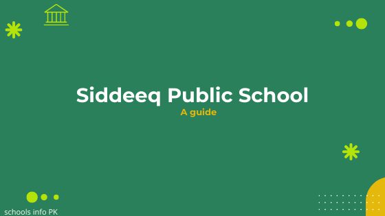Siddeeq Public School Updated Info 2024